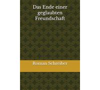 Das Ende einer geglaubten Freundschaft