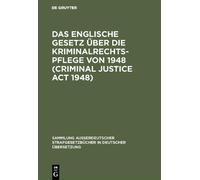 Das Englische Gesetz über die Kriminalrechtspflege von 1948 ( (Copertina rigida)