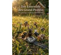 Das Ensemble des Grand Protein: Die große Saga vom Biedermeier-Wahnsinn