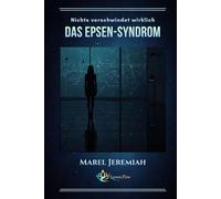 Das Epsen-Syndrom: Nichts verschwindet wirklich