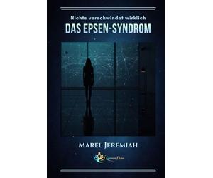 Das Epsen-Syndrom: Nichts verschwindet wirklich