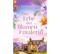 Das Erbe der Blumenmalerin