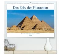Das Erbe der Pharaonen (hochwertiger Premium Wandkalender 2026 DIN A2 quer), Kunstdruck in Hochglanz: Die Pyramiden und Tempel im alten Ägypten und Suden