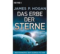 Das Erbe der Sterne: Roman - Meisterwerke der Science-Fiction: 01