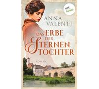 Das Erbe der Sternentochter - Band 5: Roman
