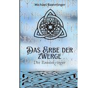Das Erbe der Zwerge - Die Runenkrieger