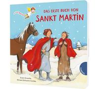 Das erste Buch von Sankt Martin: Pappbilderbuch ab 2 Jahren zum Heiligen Martin - erste Reime über Teilen im Winter