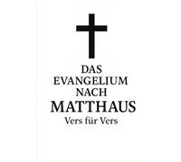 Das Evangelium nach Matthäus, Vers für Vers