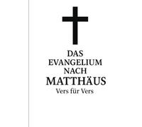 Das Evangelium nach Matthäus, Vers für Vers