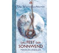 Das Fest der Sonnwend: Keltenroman