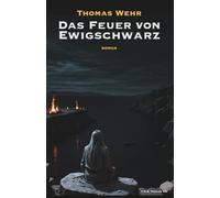 Das Feuer von Ewigschwarz