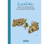 Das fliegende Klassenzimmer: Sonderausgabe "90 Jahre Atrium"