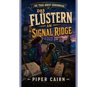 Das Flüstern am Signal Ridge