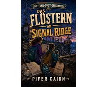 Das Flüstern am Signal Ridge