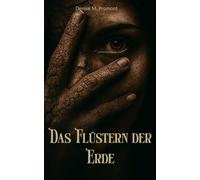 Das Flüstern der Erde