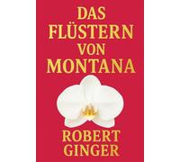 Das Flüstern von Montana