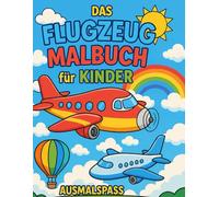 Das Flugzeug Malbuch für Kinder
