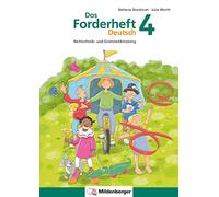 Das Forderheft Deutsch 4: Rechtschreib- und Grammatiktraining