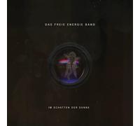 Das Freie Energie Band - Im Schatten der Sonne