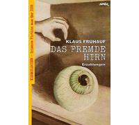 DAS FREMDE HIRN: Kosmologien - Science Fiction aus der DDR, Band 14