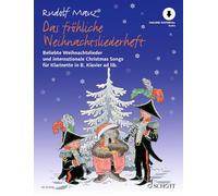 Das fröhliche Weihnachtsliederheft: Beliebte Weihnachtslieder und internationale Christmas Songs. Klarinette und Klavier ad libitum.