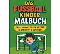 Das Fussball Kinder Malbuch