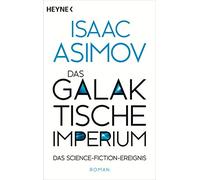 Das galaktische Imperium: Roman: 7