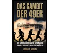 Das Gambit der 49er: Wie San Franciscos mutige Offseason die NFL-Landschaft neu gestalten könnte