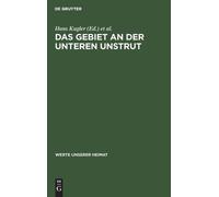 Das Gebiet an Der Unteren Unstrut (Copertina rigida) Werte Unserer Heimat