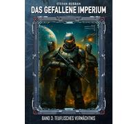 Das gefallene Imperium - Band 3: Teuflisches Vermächtnis