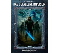 Das gefallene Imperium - Band 7: Feindkontakt