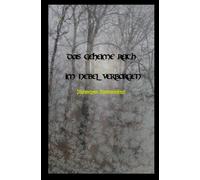 Das geheime Reich im Nebel verborgen