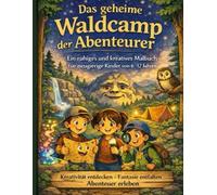 Das geheime Wald camp der Abenteurer