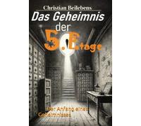 Das Geheimnis der 5. Etage: Der Anfang eines Geheimnisses
