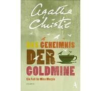 Das Geheimnis der Goldmine: Ein Fall für Miss Marple