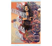 Das Geheimnis des Caligo Gins: Anne Bonny, Karibik, Gin, Abenteuer, Piraten