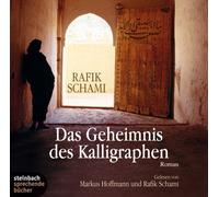 Das Geheimnis des Kalligraphen. Roman. 6 CDs