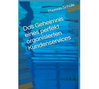 Das Geheimnis eines perfekt organisierten Kundenservices