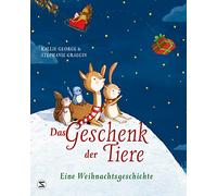 Das Geschenk der Tiere - Eine Weihnachtsgeschichte