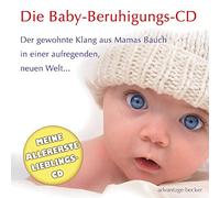 Das Geschenk zur Geburt: Die Baby Beruhigungs CD. Der Klang aus Mamas Bauch zum Beruhigen, Wohlfühlen und Einschlafen: "Musik in Babys Ohren"...