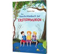 Das Geschichtenbuch zur Erstkommunion