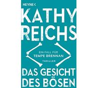 Das Gesicht des Bösen: Ein neuer Fall für Tempe Brennan: 19