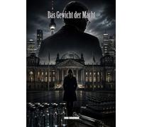 Das Gewicht der Macht