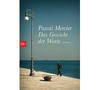 Das Gewicht der Worte: Roman