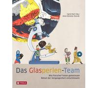 Das Glasperlen-Team Oder warum man große Geschichte nur gemeinsam erzählen kann: Wie wir uns nur gemeinsam der Vergangenheit nähern können und welche Berufe dabei eine Rolle spielen