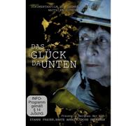 Das Glück da unten