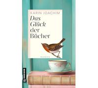 Das Glück der Bücher: Roman