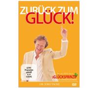 Das Glücksprinzip - Die Kraft des Bewusstseins 01. Zurück zum Glück!: Aus der DVD-Serie Das Glücksprinzip - Die Kraft des Bewusstseins / mit Booklet und Seminargutschein