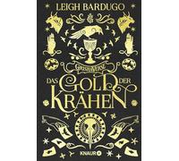 Das Gold der Krähen: Roman | Hochwertig veredelte Special Edition mit farbigem Buchschnitt und Illustrationen: 2