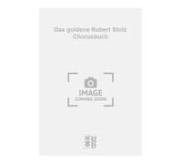 Das goldene Robert Stolz Chorusbuch. Coro misto e Accomp..